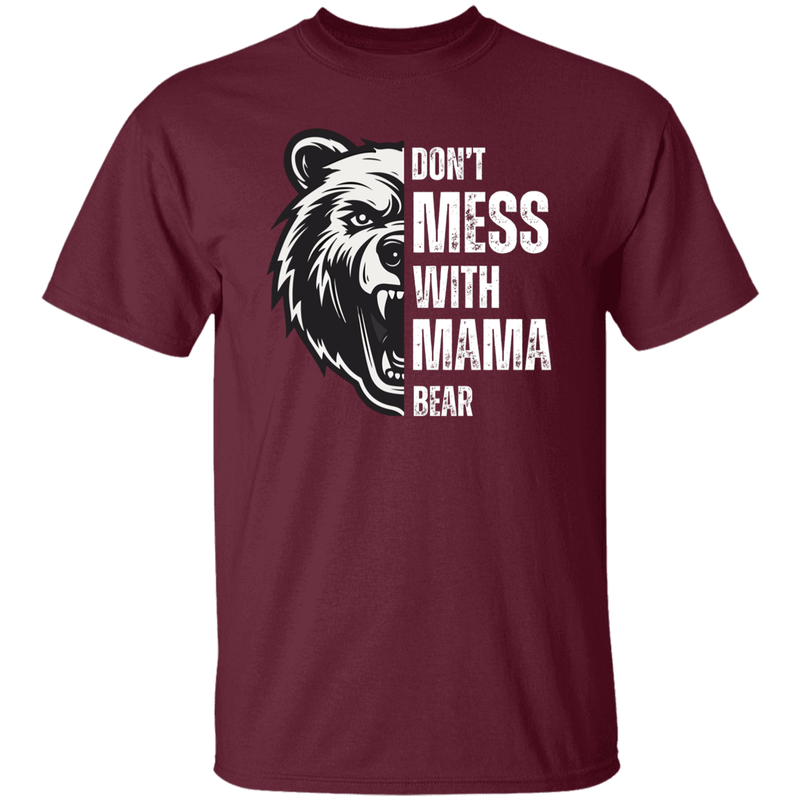 Don't Mess With Mama Bear T-Shirt