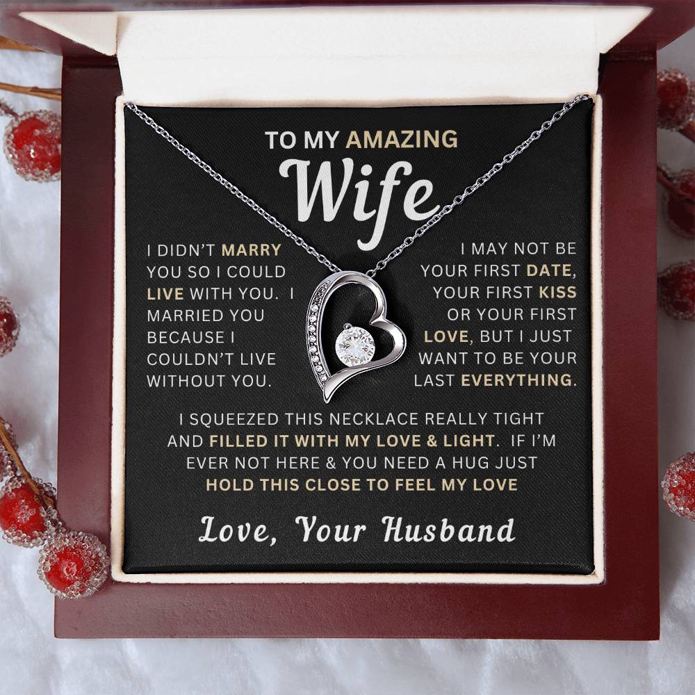 My Amazing Wife Necklace - I Couldn't Live Without You