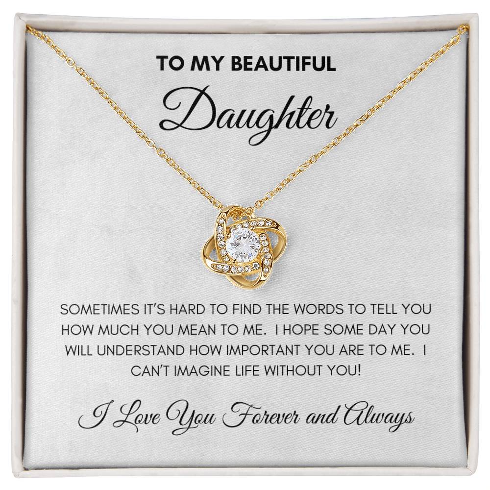 To My Beautiful Daughter | Forever and Always | Love Knot Necklace