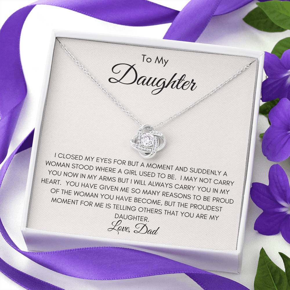 To My Daughter | The Woman You Have Become | Love Knot Necklace | From Dad