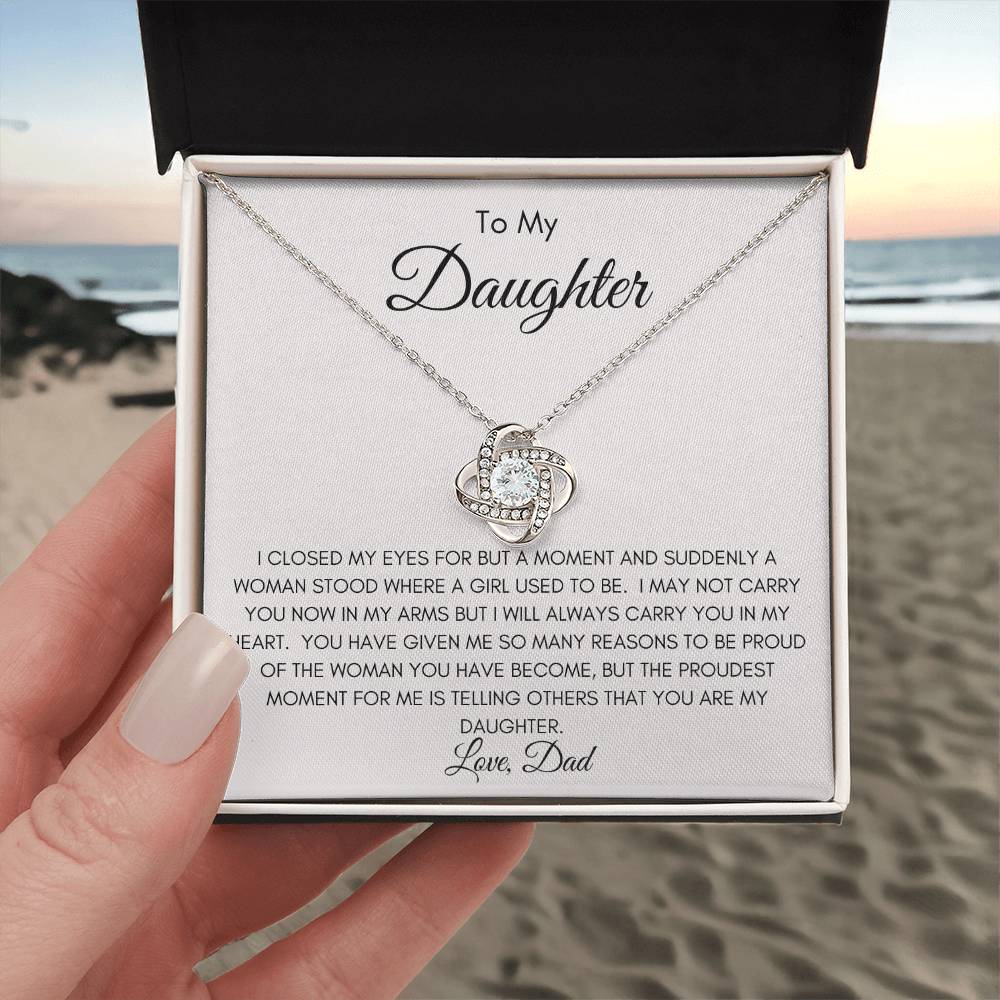 To My Daughter | The Woman You Have Become | Love Knot Necklace | From Dad