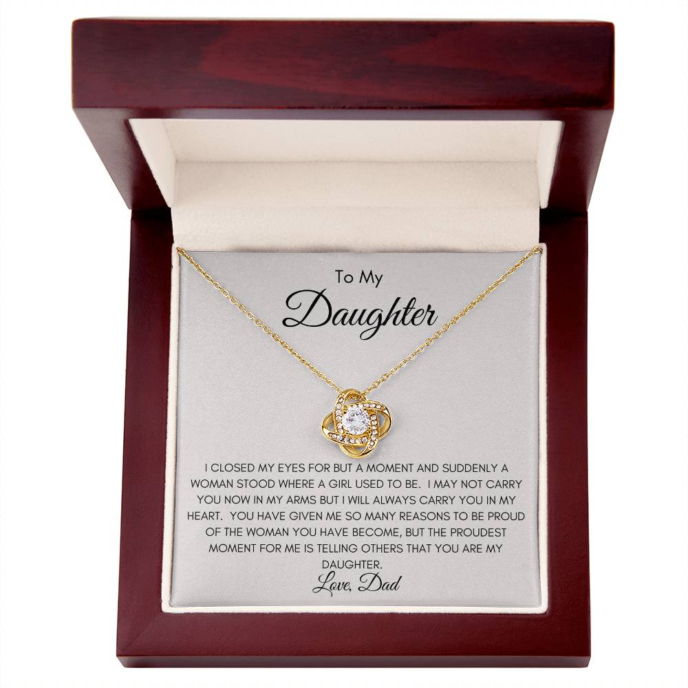 To My Daughter | The Woman You Have Become | Love Knot Necklace | From Dad