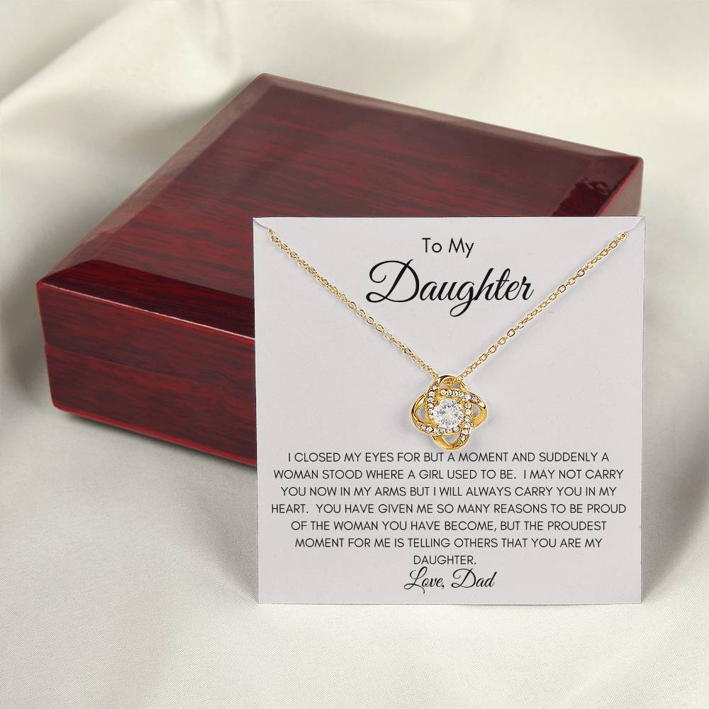 To My Daughter | The Woman You Have Become | Love Knot Necklace | From Dad