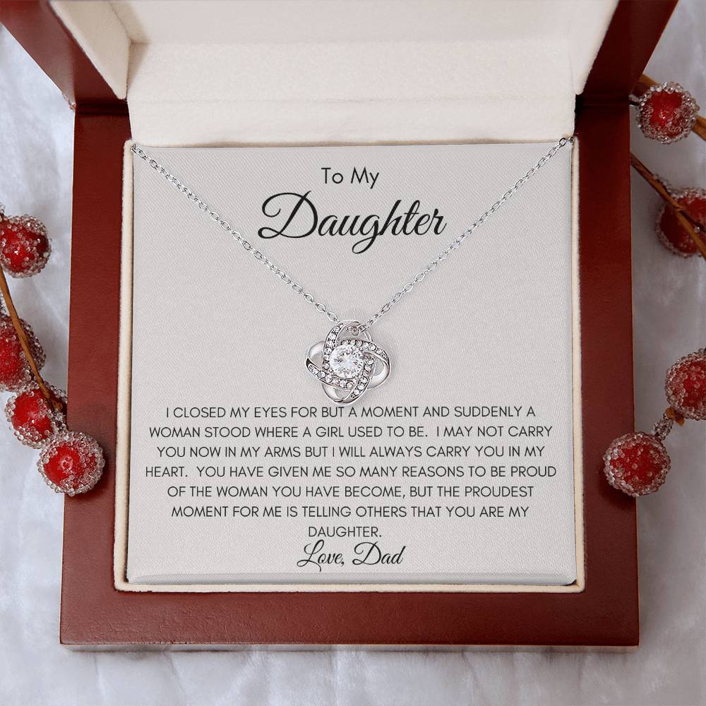 To My Daughter | The Woman You Have Become | Love Knot Necklace | From Dad