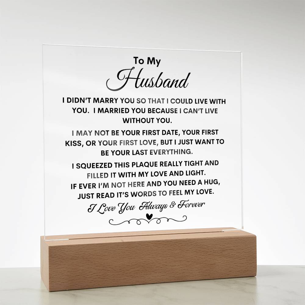 Gift For Husband I Can't Live Without You Acrylic Plaque – Utrove Gift  Shop