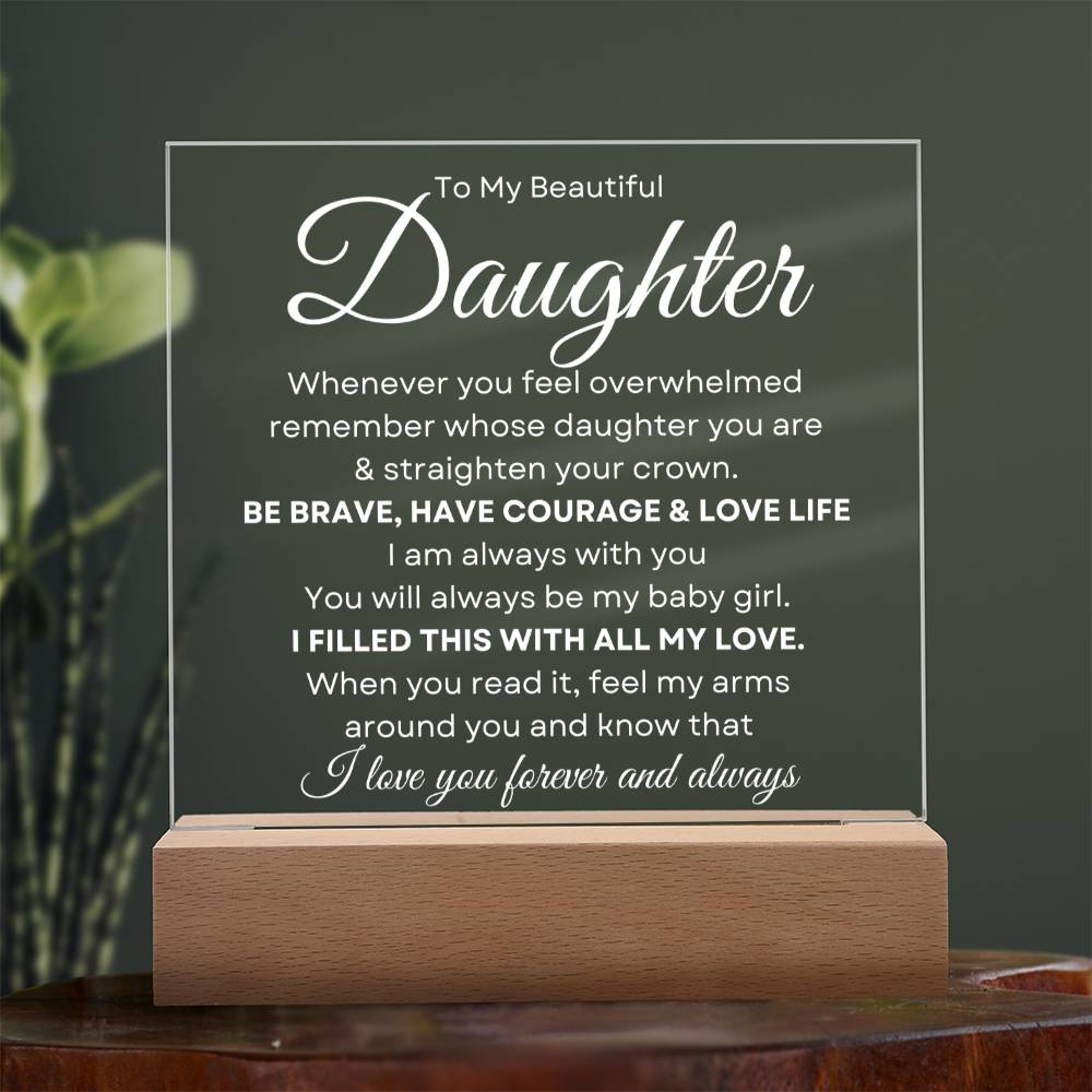 To My Beautiful Daughter | Straighten Your Crown | Acrylic Plaque