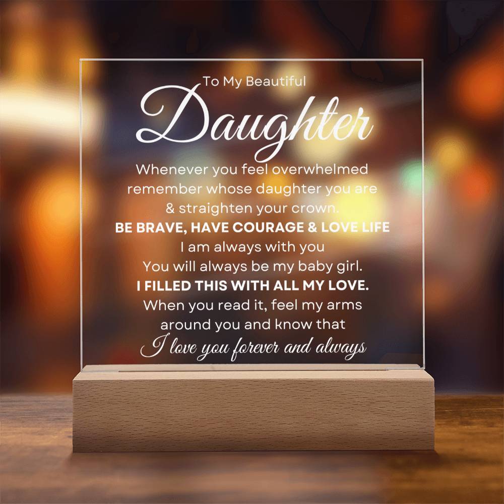 To My Beautiful Daughter | Straighten Your Crown | Acrylic Plaque