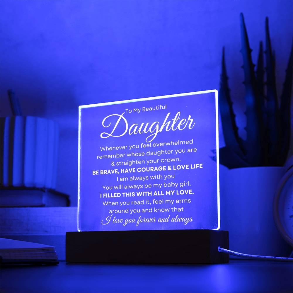 To My Beautiful Daughter | Straighten Your Crown | Acrylic Plaque