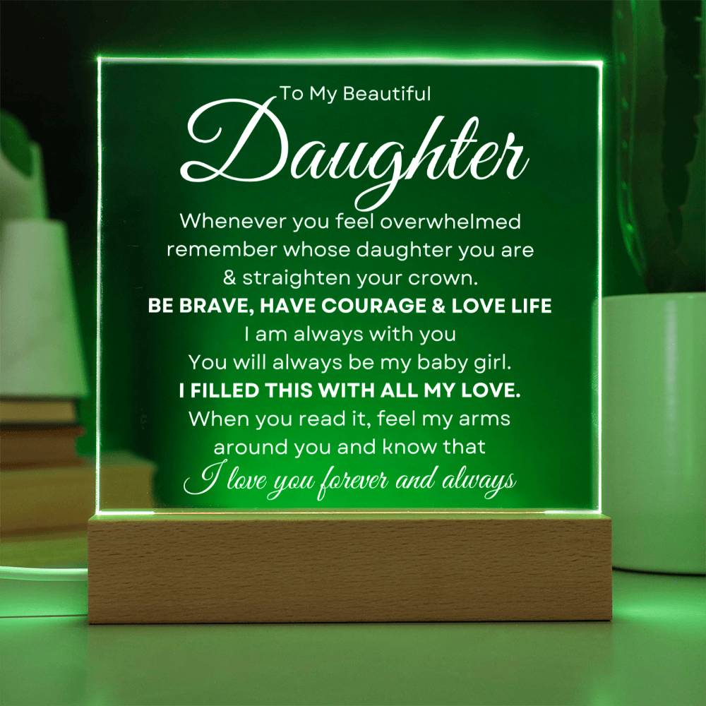 To My Beautiful Daughter | Straighten Your Crown | Acrylic Plaque