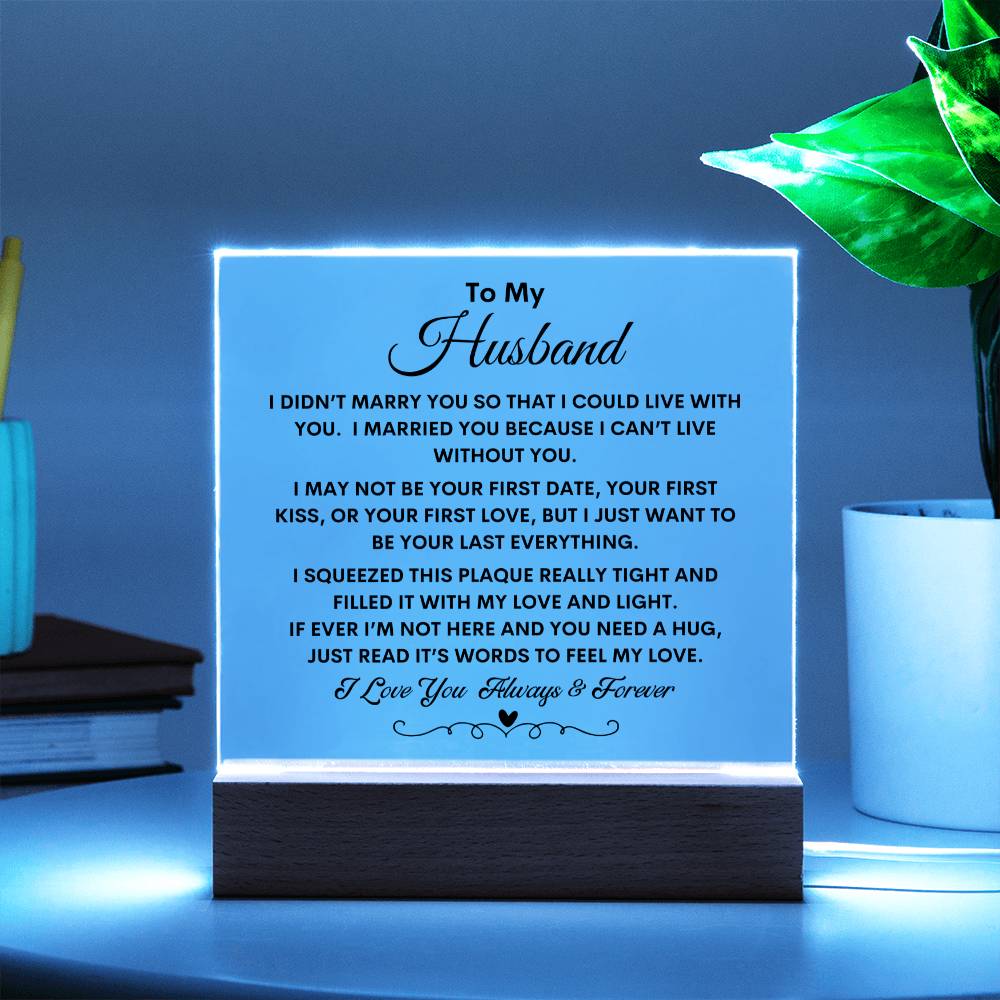 Gift For Husband I Can't Live Without You Acrylic Plaque – Utrove Gift  Shop