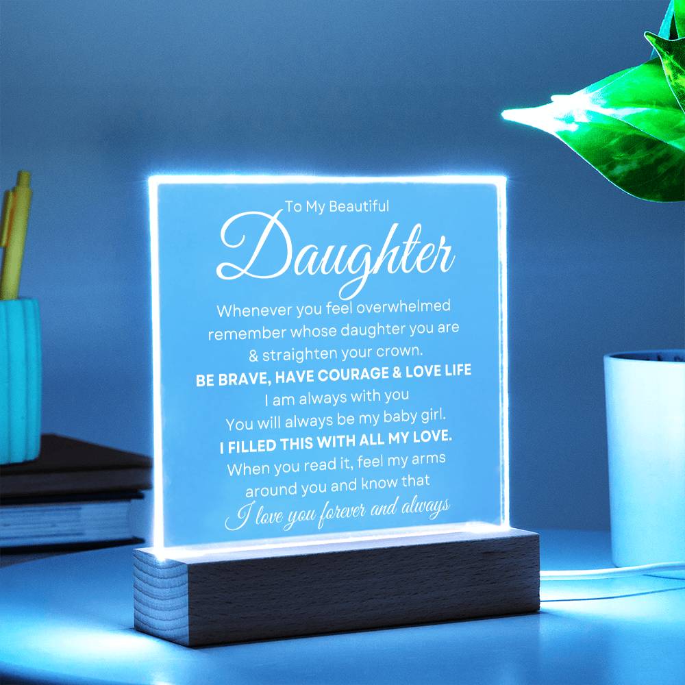 To My Beautiful Daughter | Straighten Your Crown | Acrylic Plaque