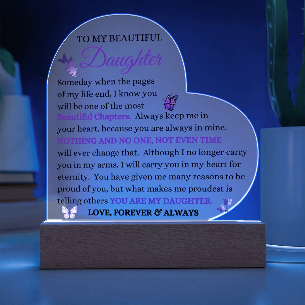 To My Beautiful Daughter | Keepsake Acrylic Plaque | From Mom Dad TitleWooden Base