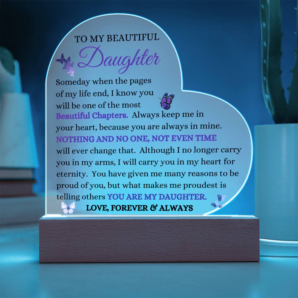 To My Beautiful Daughter | Keepsake Acrylic Plaque | From Mom Dad TitleWooden Base
