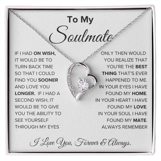 To My Soulmate | If I Had One Wish | Forever Love Necklace
