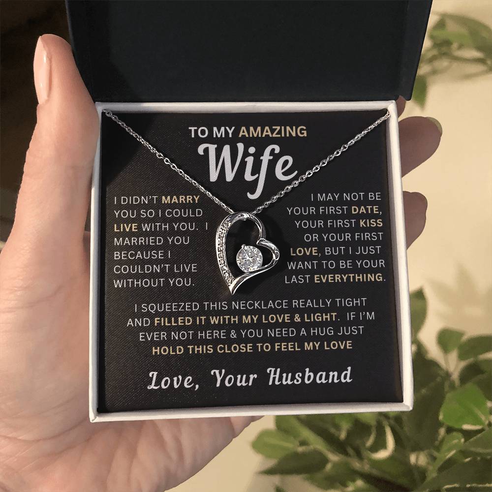 My Amazing Wife Necklace - I Couldn't Live Without You