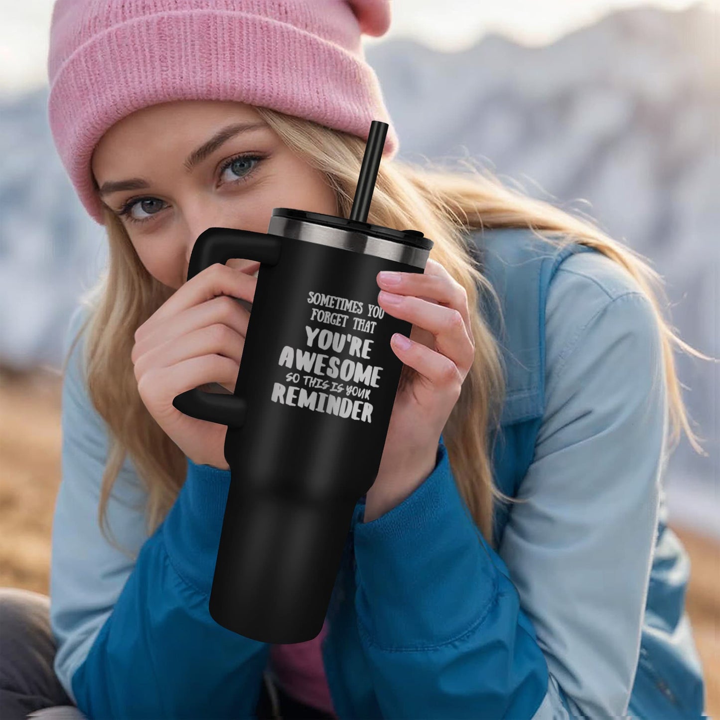 Sometimes You Forget You're Awesome  Laser Engraved 40 oz Tumbler with Handle and Straw, Birthday Gifts for Her Mom Wife Girlfriend and Sister