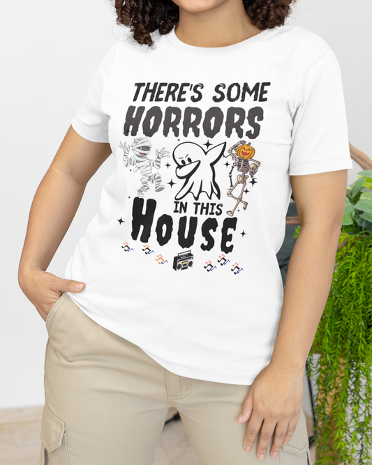 There's Some Horrors in this House Halloween T-Shirt